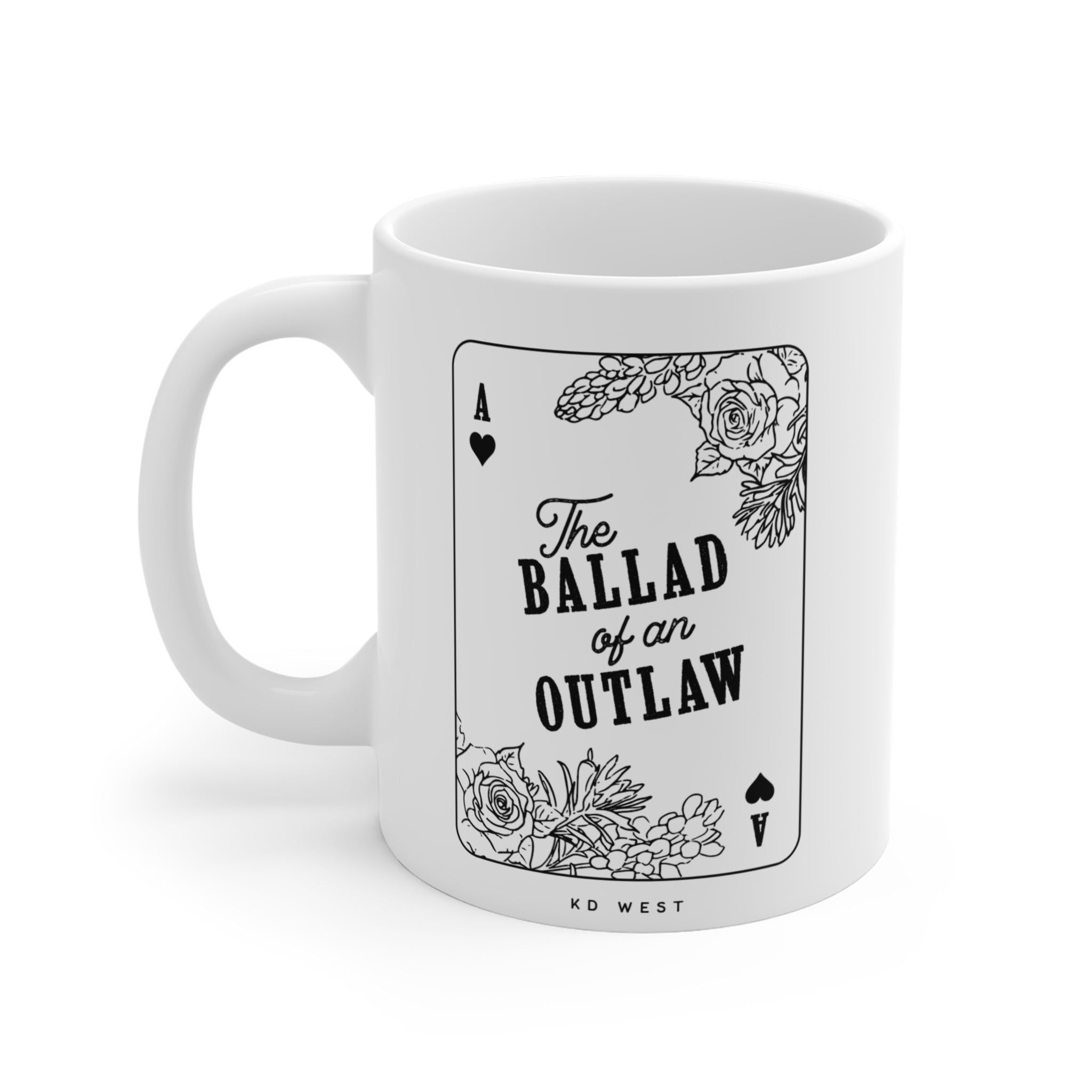 The Ballad of an Outlaw 11oz Mug — Vintage Playing Card Floral Design
